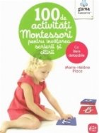 100 de activitati Montessori pentru invatarea scrierii si citirii