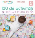 coperta 100 de Activitati de stimulare pentru cei mici