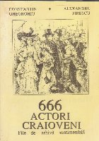 666 actori craioveni - File de arhiva sentimentala
