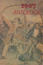 1907 - Antologie. Documente, Literatura, Arta