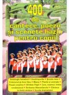 400 de cantece, poezii, scenete pentru copii