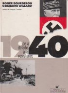 1940: de la defaite a la resistance