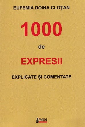 1000 de expresii explicate şi comentate