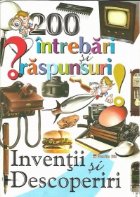 coperta 200 de intrebari si raspunsuri despre ...inventii si descoperiri