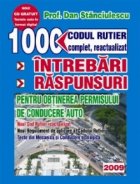 coperta 1000 de intrebari si raspunsuri pentru obtinerea permisului de conducere auto (Codul rutier complet, reactuali