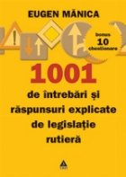 coperta 1001 de intrebari si raspunsuri explicate - Circulatie rutiera
