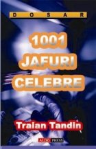 coperta 1001 jafuri celebre. Antologie a celor mai mari jafuri de pe mapamond