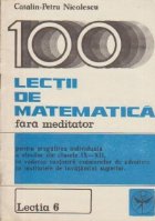 100 lectii matematica fara meditator