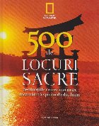 coperta 500 de locuri sacre - destinatiile cu cea mai mare incarcatura spirituala din lume