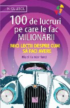 100 lucruri care fac milionarii