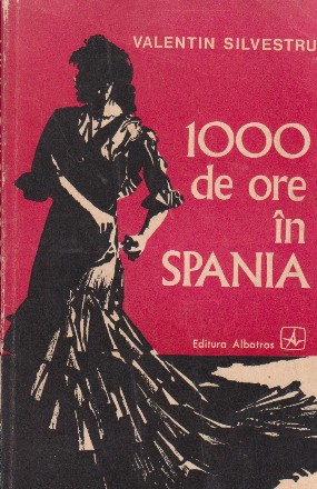 1000 de ore in Spania