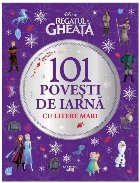 coperta 101 de poveşti de iarnă cu majuscule