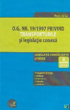 O. G. nr. 19/1997 privind transporturile si legislatie conexa. Legislatie consolidata si index 8 septembrie 20