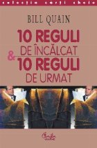 10 reguli de incalcat si 10 reguli de urmat
