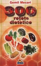 300 retete dietetice