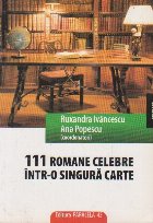 111 ROMANE CELEBRE INTR-O SINGURA CARTE