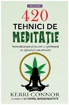 coperta 420 tehnici de meditaţie : îmbunătăţeşte-ţi practica spirituală cu ajutorul canabisului