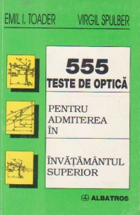 555 de teste de optica pentru admiterea in invatamantul superior
