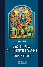 365 de zile cu Parintii pustiei. Caile luminii