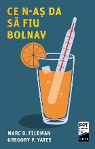 Ce n-aş da să fiu bolnav