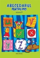 Abecedarul pentru pici Volumul