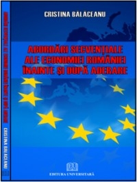 Abordari secventiale ale economiei Romaniei inainte si dupa aderare