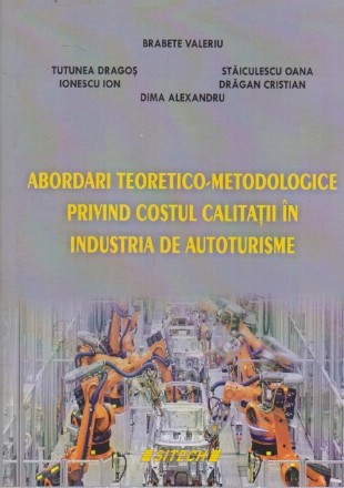 Abordari Teoretico-Metodologice privind Costul Calitatii in Industria de Autoturisme