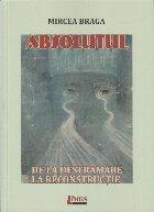 Absolutul - de la destrămare la reconstrucţie