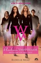 ACADEMIA VAMPIRILOR VOL