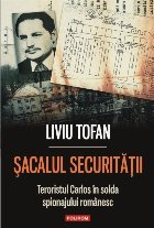 Şacalul Securităţii. Teroristul Carlos în solda spionajului românesc
