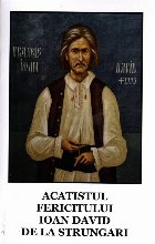 Acatistul Fericitului Ioan David Strungari