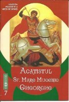 coperta Acatistul Sfantului Mare Mucenic Gheorghe