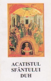 Acatistul Sfantului Duh