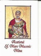 coperta Acatistul Sfantului Mare Mucenic Mina