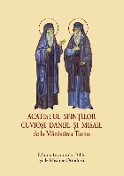 Acatistul Sfinţilor Cuvioşi Daniil şi Misail de la Mănăstirea Turnu