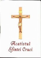 coperta Acatistul Sfintei Cruci