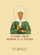 Acatistul Sfintei Matrona Moscova