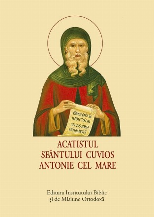 Acatistul Sfântului Cuvios Antonie cel Mare