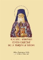 Acatistul Sfântului Cuvios Calistrat de la Timişeni şi Vasiova