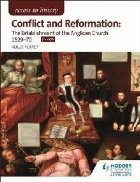 Access to History: Conflict and Reformation: The establishme