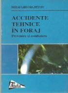 coperta Accidente tehnice in foraj - Prevenire si combatere