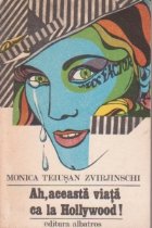 coperta Ah, aceasta viata ca la Hollywood