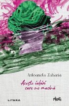 coperta Aceste iubiri care ne macină