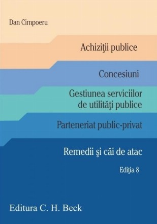 Achiziţii publice - Concesiuni - Gestiunea serviciilor de utilităţi publice - Parteneriat public-privat - Remedii şi căi de atac