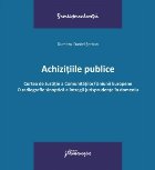Achiziţiile publice : Curtea de Justiţie a Comunităţilor/Uniunii Europene,o radiografie sinoptică a într