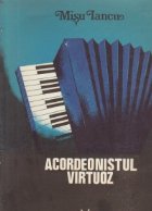 coperta Acordeonistul virtuoz - Exercitii pentru dezvoltarea agilitatii. Mina dreapta