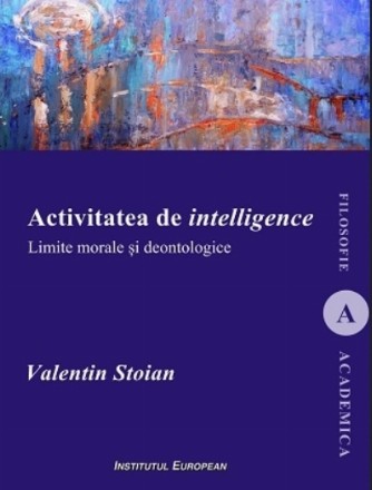 Activitatea de intelligence : limite morale şi deontologice