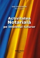 Activitatea notariala intelesul tuturor