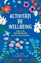 coperta Activităţi de wellbeing : tehnici de autoîngrijire pentru orice anotimp