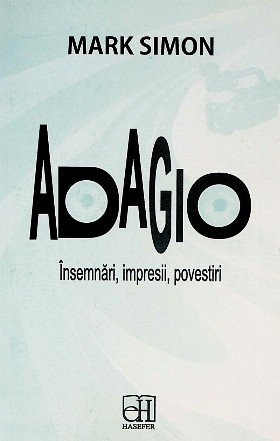 Adagio. Insemnari, impresii, povestiri